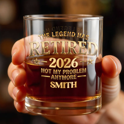 The Legend Has Retired Not My Problem Anymore Gold Stars Typography - Personalized Custom Whiskey Glass - RETIRE218_RWG