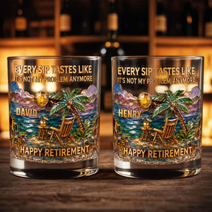 Every Sip Tastes Like Not My Problem Anymore Palm Tree Beach Retirement - Personalized Custom Whiskey Glass - RETIRE229_RWG