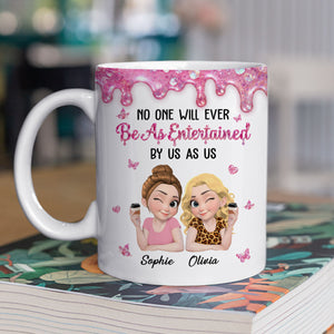 Entertained By Us As Us - Personalized Coffee Mug - Christmas Gift For Sister, Best Friend