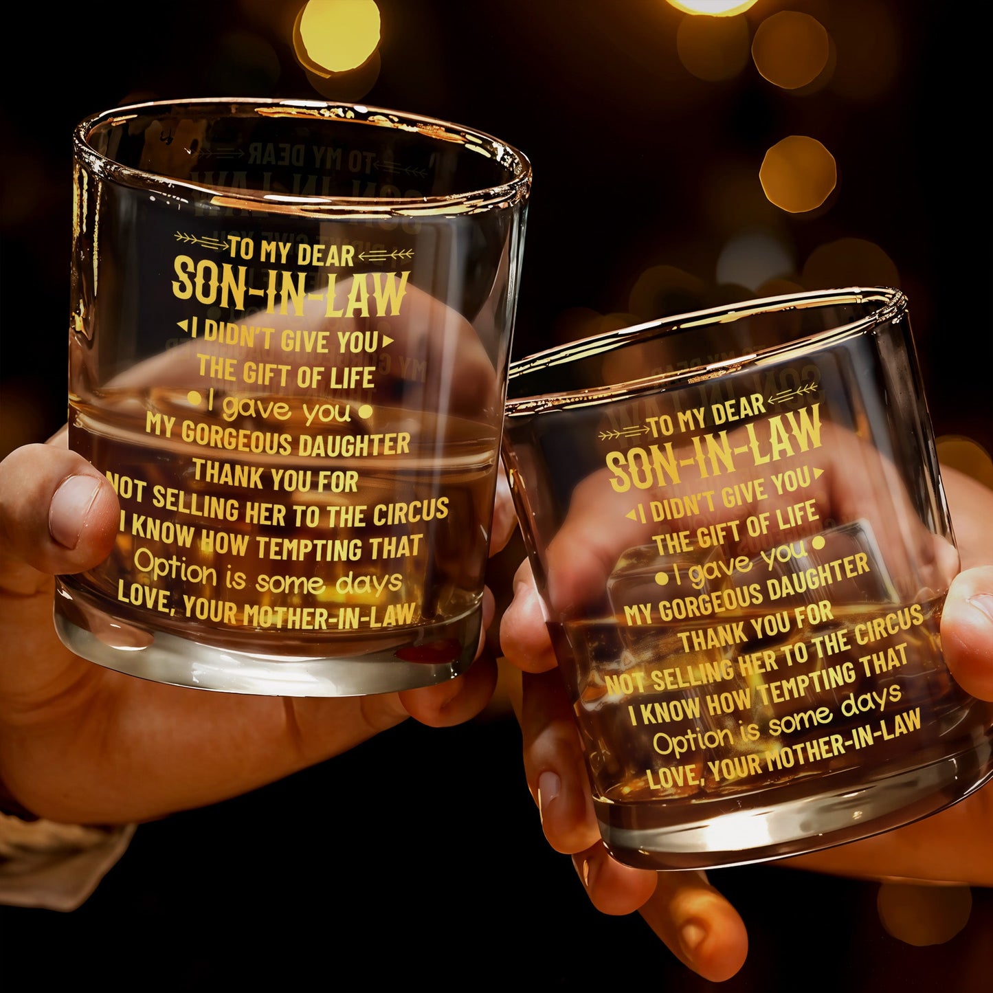 To My Dear Son In Law, I Didn't Give You The Gift Of Life Golden Typography - Personalized Custom Whiskey Glass - SILA036_RWG
