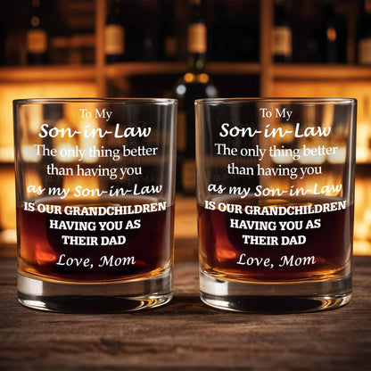 To My Son In Law Better Than Having You Typography Design - Personalized Custom Whiskey Glass - SILA040_RWG