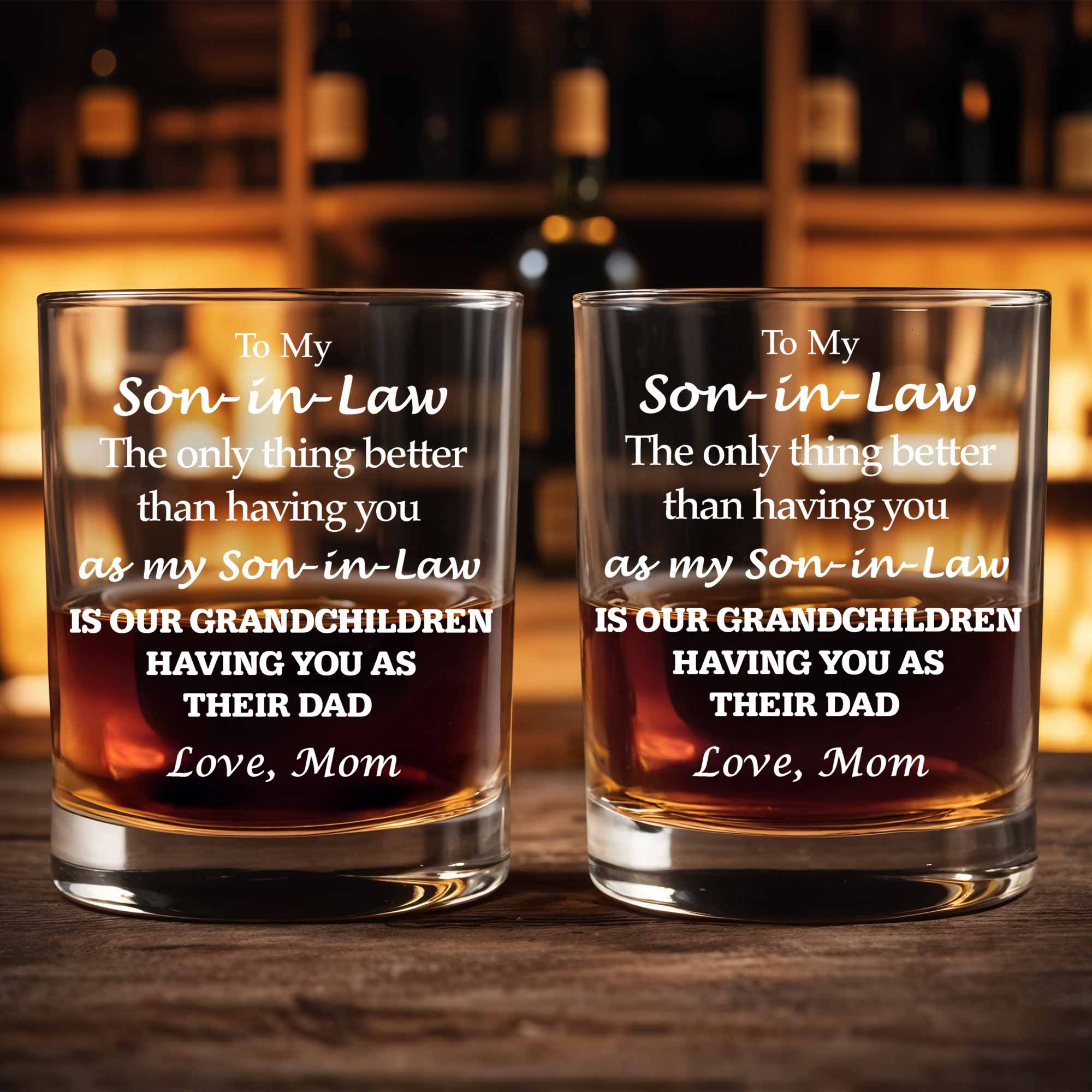 To My Son In Law Better Than Having You Typography Design - Personalized Custom Whiskey Glass - SILA040_RWG