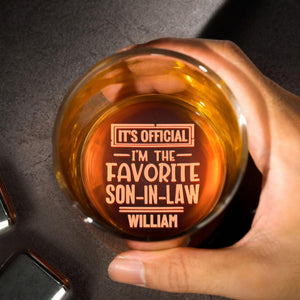It's Official I'm The Favorite Son In Law Custom Typography - Personalized Engraved Whiskey Glass - SILA041_EWG