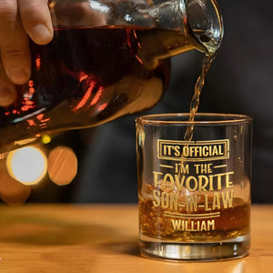 It's Official I'm The Favorite Son In Law 3D Golden Text - Personalized Whiskey Glass - SILA041_PRIWI