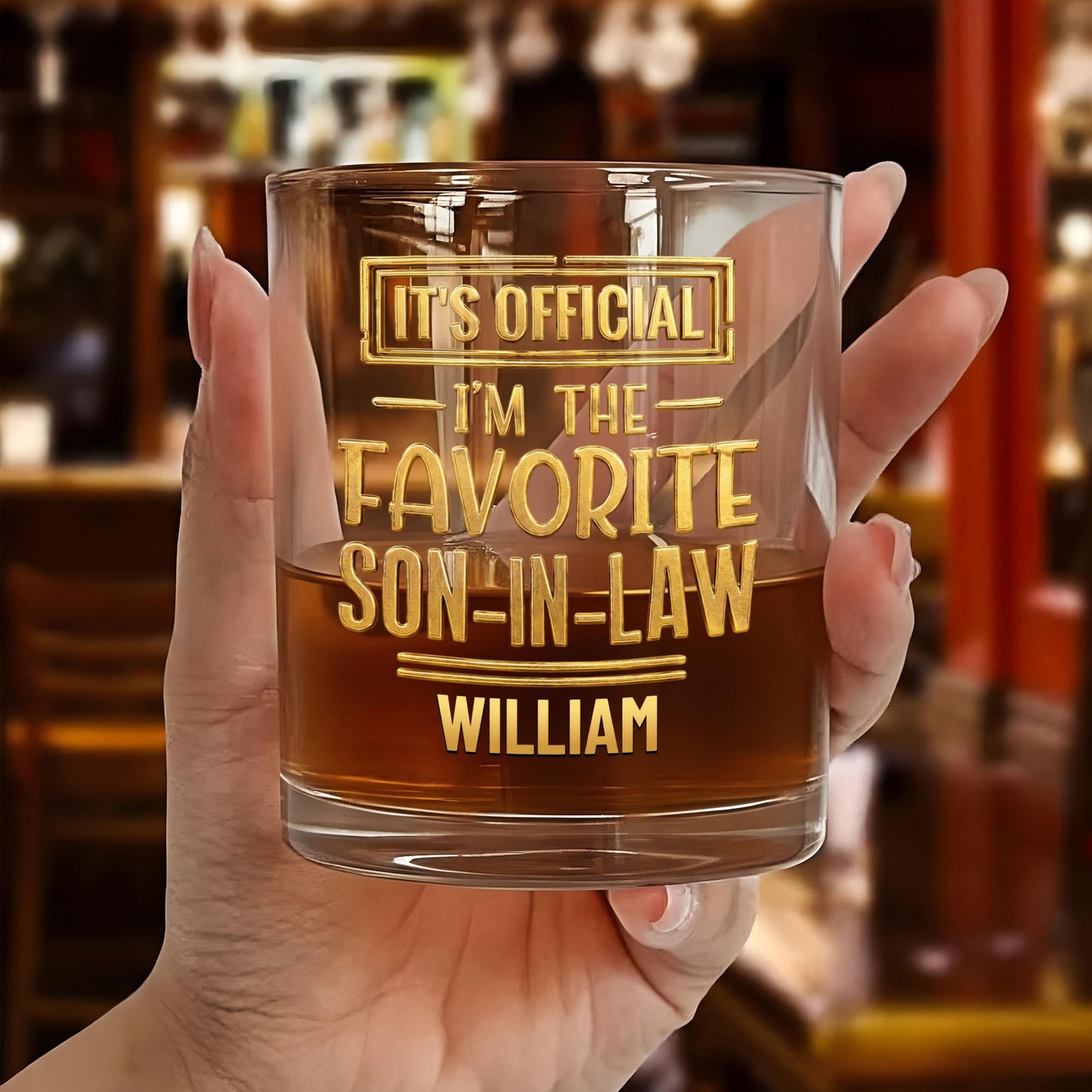 It's Official I'm The Favorite Son In Law 3D Golden Text - Personalized Whiskey Glass - SILA041_PRIWI