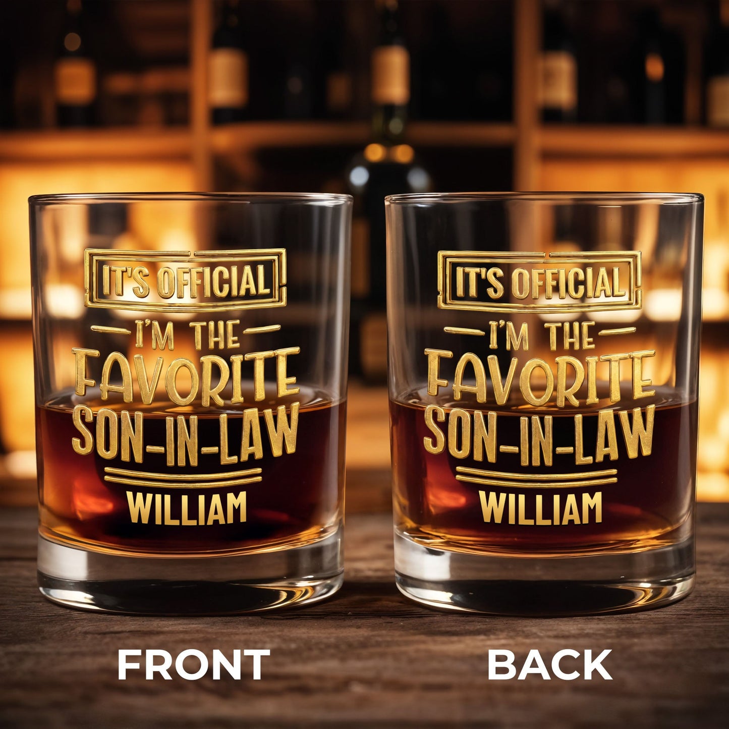 It's Official I'm The Favorite Son In Law 3D Golden Text - Personalized Whiskey Glass - SILA041_PRIWI