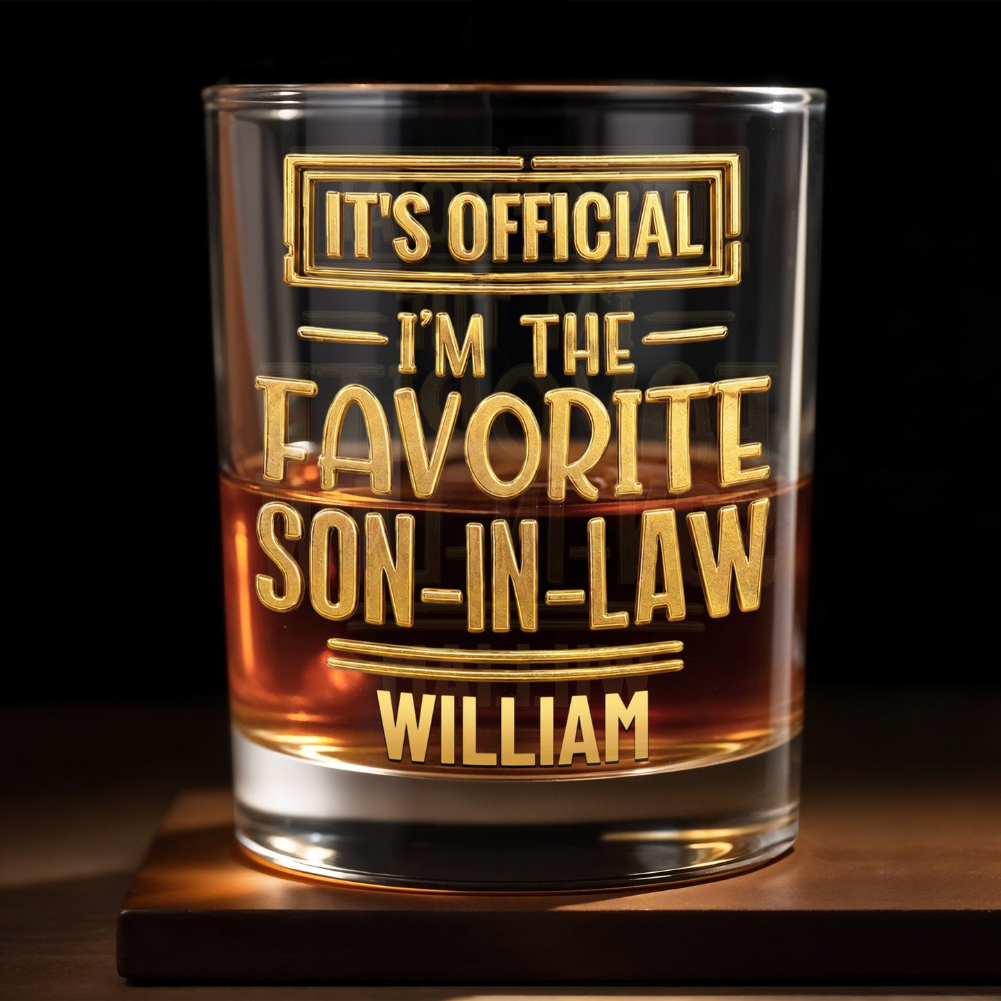 It's Official I'm The Favorite Son In Law 3D Golden Design - Personalized Custom Whiskey Glass - SILA041_RWG