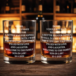 I Could Not Have Wished For A Better Man Welcome To The Family Son In Law - Personalized Custom Whiskey Glass - SILA046_RWG