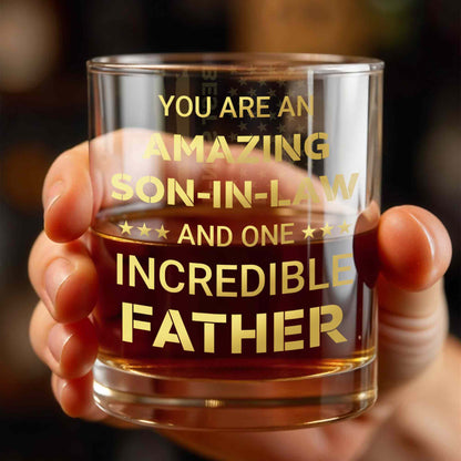 You Are An Amazing Son In Law And One Incredible Father With Stars - Personalized Custom Whiskey Glass - SILA047_RWG