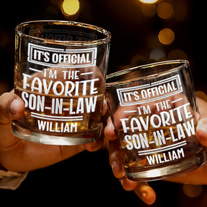 It's Official I'm The Favorite Son-In-Law Typography Design - Personalized Custom Whiskey Glass - SILA063_RWG