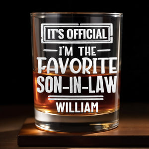 It's Official I'm The Favorite Son-In-Law Typography Design - Personalized Custom Whiskey Glass - SILA063_RWG