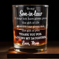 To My Son In Law Life Has Given Me The Gift Of You Typography Design - Personalized Custom Whiskey Glass - SILA074_RWG
