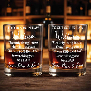 To Our Son In Law Watching You Be A Dad Engraved Design - Personalized Custom Whiskey Glass - SILA080_RWG