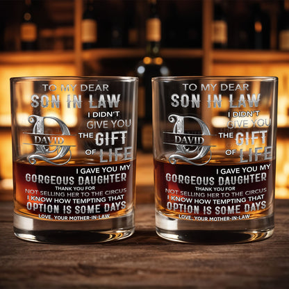 To My Dear Son In Law Monogram Initial Gift Of Life - Personalized Custom Whiskey Glass - SILA089_RWG