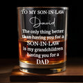 To My Son In Law The Only Thing Better Heartfelt Typography - Personalized Custom Whiskey Glass - SILA096_RWG