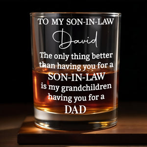 To My Son In Law The Only Thing Better Heartfelt Typography - Personalized Custom Whiskey Glass - SILA096_RWG