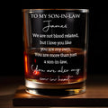 To My Son In Law Not Blood Related Son In Heart - Personalized Custom Whiskey Glass - SILA102_RWG