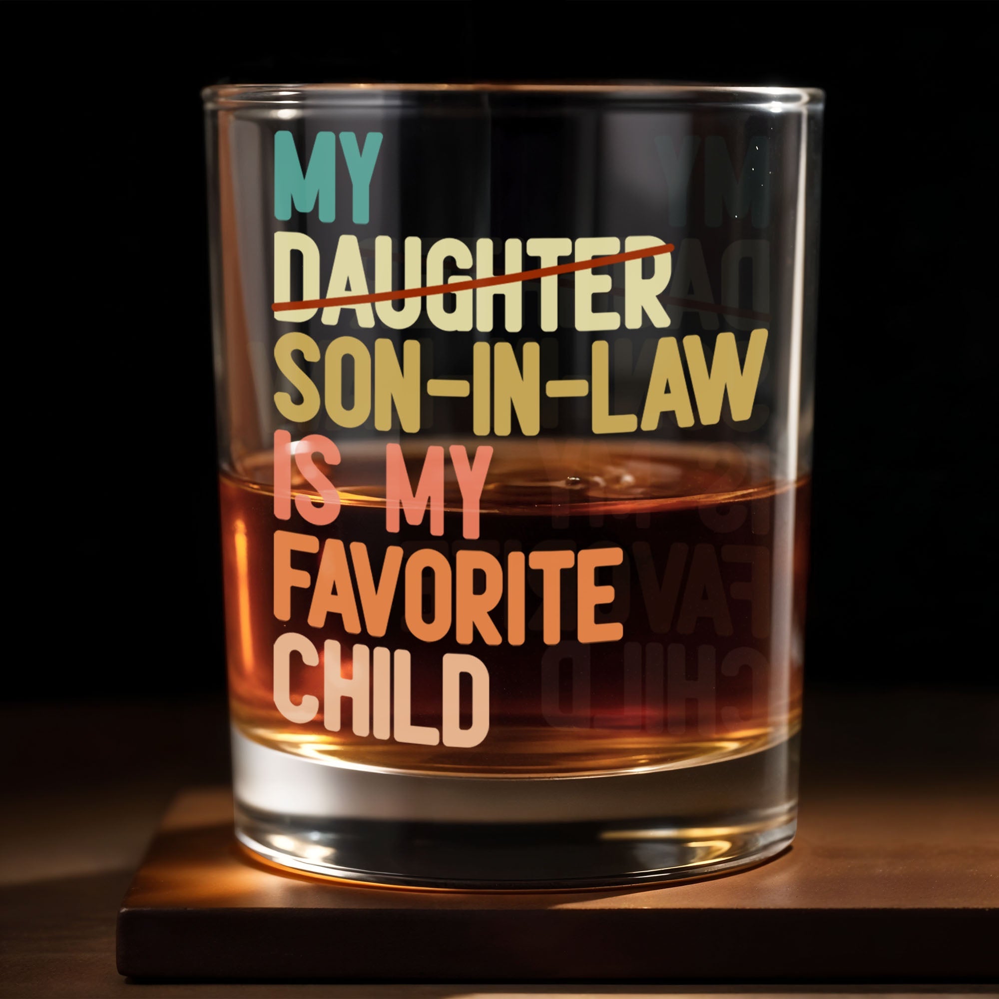 My Son-In-Law Is My Favorite Child Colorful Retro Typography - Personalized Custom Whiskey Glass - SILA125_RWG