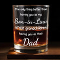 Only Thing Better Than Having You As My Son-In-Law Dad Message - Personalized Custom Whiskey Glass - SILA126_RWG