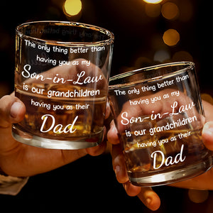 Only Thing Better Than Having You As My Son-In-Law Dad Message - Personalized Custom Whiskey Glass - SILA126_RWG