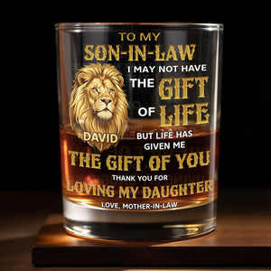 To My Son In Law The Gift Of You Lion Art - Personalized Custom Whiskey Glass - SILA133_RWG