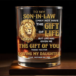 To My Son In Law The Gift Of You Lion Art - Personalized Custom Whiskey Glass - SILA133_RWG