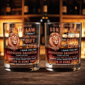 To My Dear Son In Law Gave You My Gorgeous Daughter Lion Art - Personalized Custom Whiskey Glass - SILA135_RWG