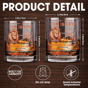 To My Dear Son In Law Gave You My Gorgeous Daughter Lion Art - Personalized Custom Whiskey Glass - SILA135_RWG