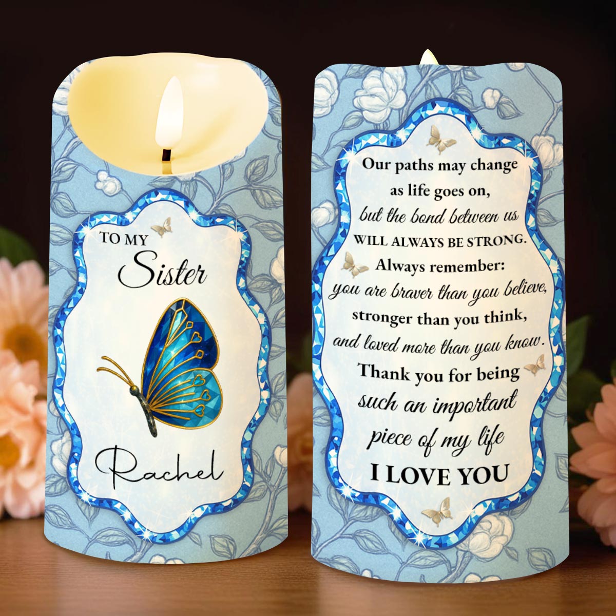 To My Sister, Beautiful Butterfly And Flower Design - Personalized Custom LED Candle - SIS007_LECA