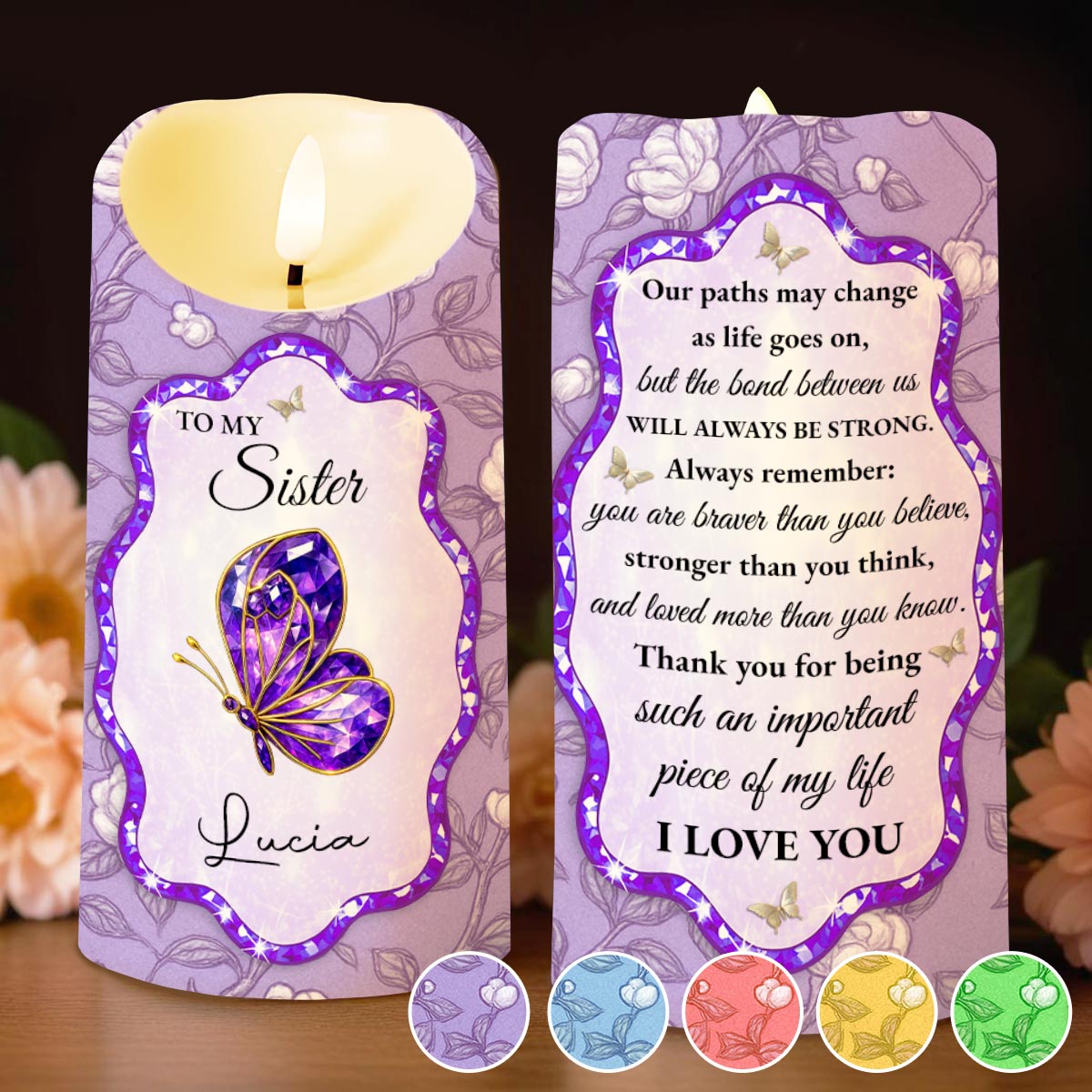 To My Sister, Beautiful Butterfly And Flower Design - Personalized Custom LED Candle - SIS007_LECA