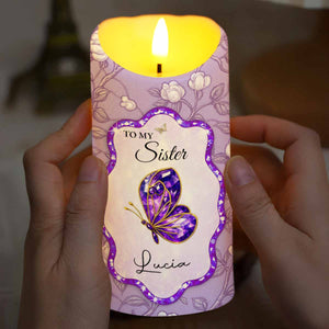 To My Sister, Beautiful Butterfly And Flower Design - Personalized Custom LED Candle - SIS007_LECA
