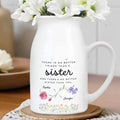 No Better Friend Than A Sister Birth Month Flowers - Personalized Ceramic Flower Vase