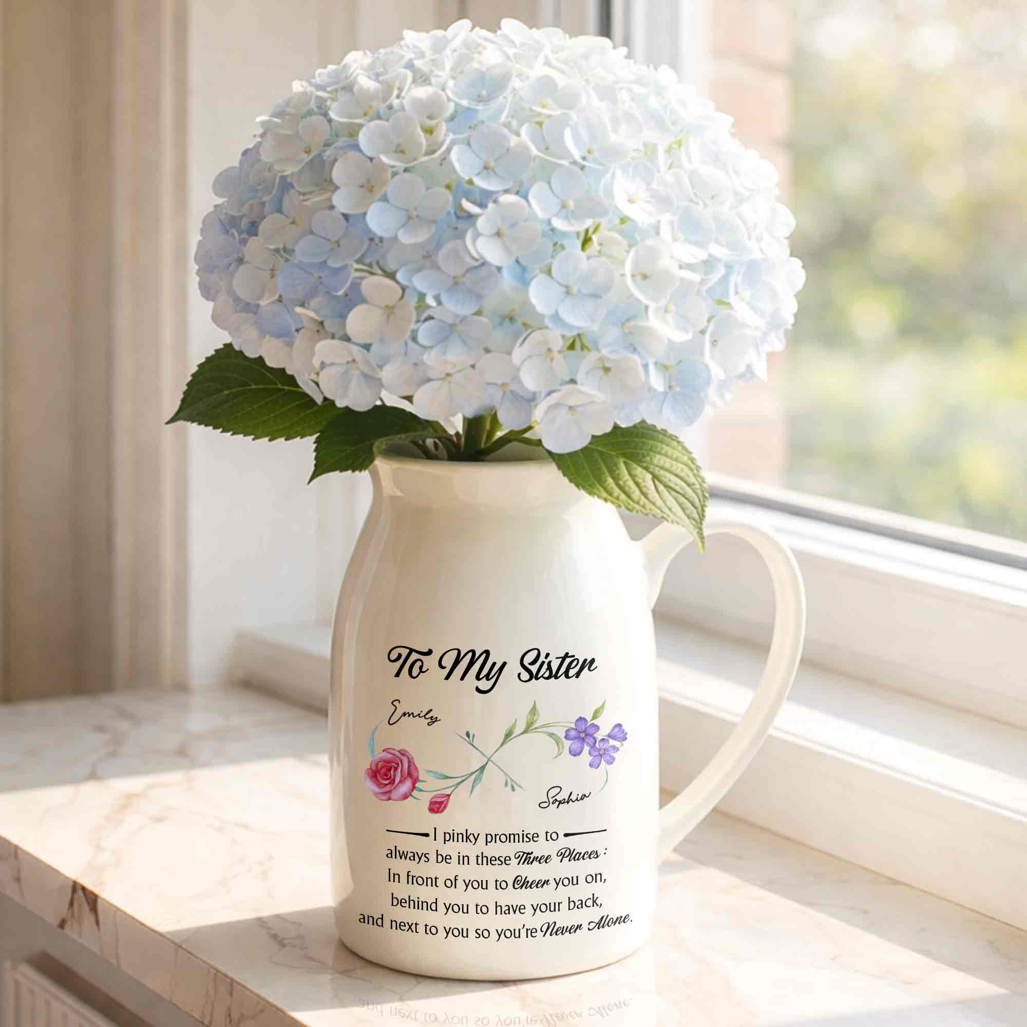 To My Sister Pinky Promise I Will Be There Birth Month Flowers - Personalized Ceramic Flower Vase