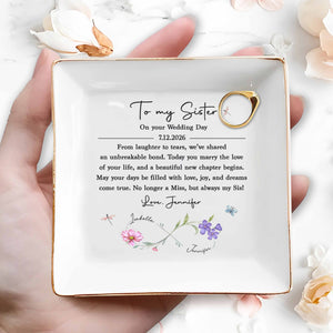 To My Sister On Your Wedding Day Infinity Birth Month Flowers - Personalized Custom Jewelry Dish, Square Ceramic Dish - SIS034_SCRD