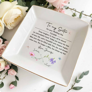 To My Sister On Your Wedding Day Infinity Birth Month Flowers - Personalized Custom Jewelry Dish, Square Ceramic Dish - SIS034_SCRD