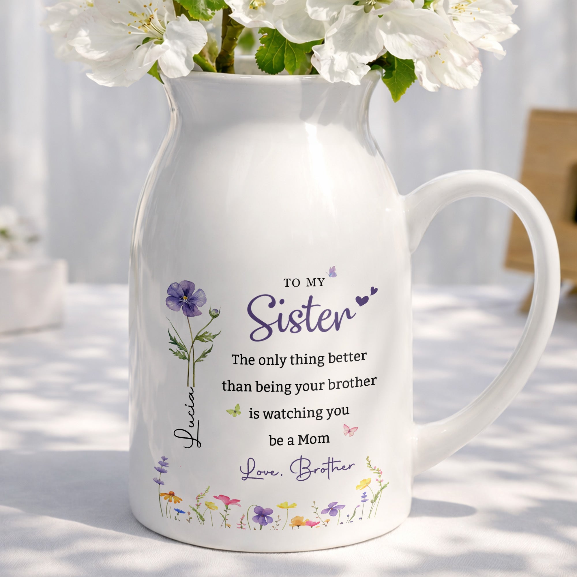 To My Sister Only Thing Better Than Being Brother Birth Flowers - Personalized Ceramic Flower Vase