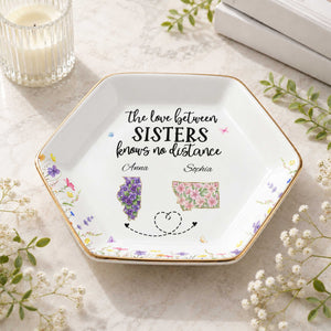 The Love Between Sisters Knows No Distance Floral State Art - Personalized Custom Jewelry Dish, Ceramic Dish, Hexagonal Shape - SIS047_HECRD