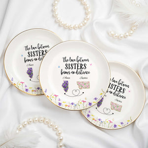 The Love Between Sisters Knows No Distance Floral Map Shapes - Personalized Custom Jewelry Dish, Ceramic Dish, Round Shape - SIS047_RCRF