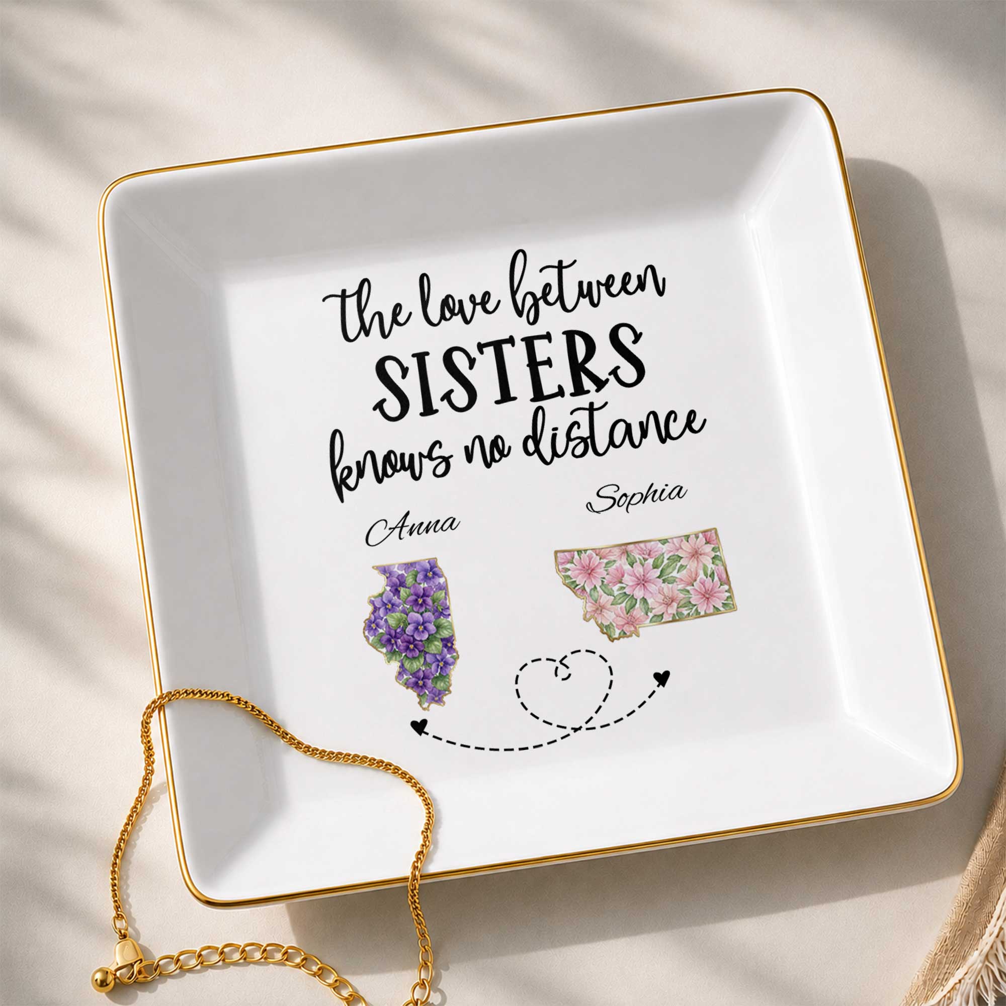 The Love Between Sisters Knows No Distance Floral States Jewelry Holder - Personalized Custom Jewelry Dish, Square Ceramic Dish - SIS047_SCRD