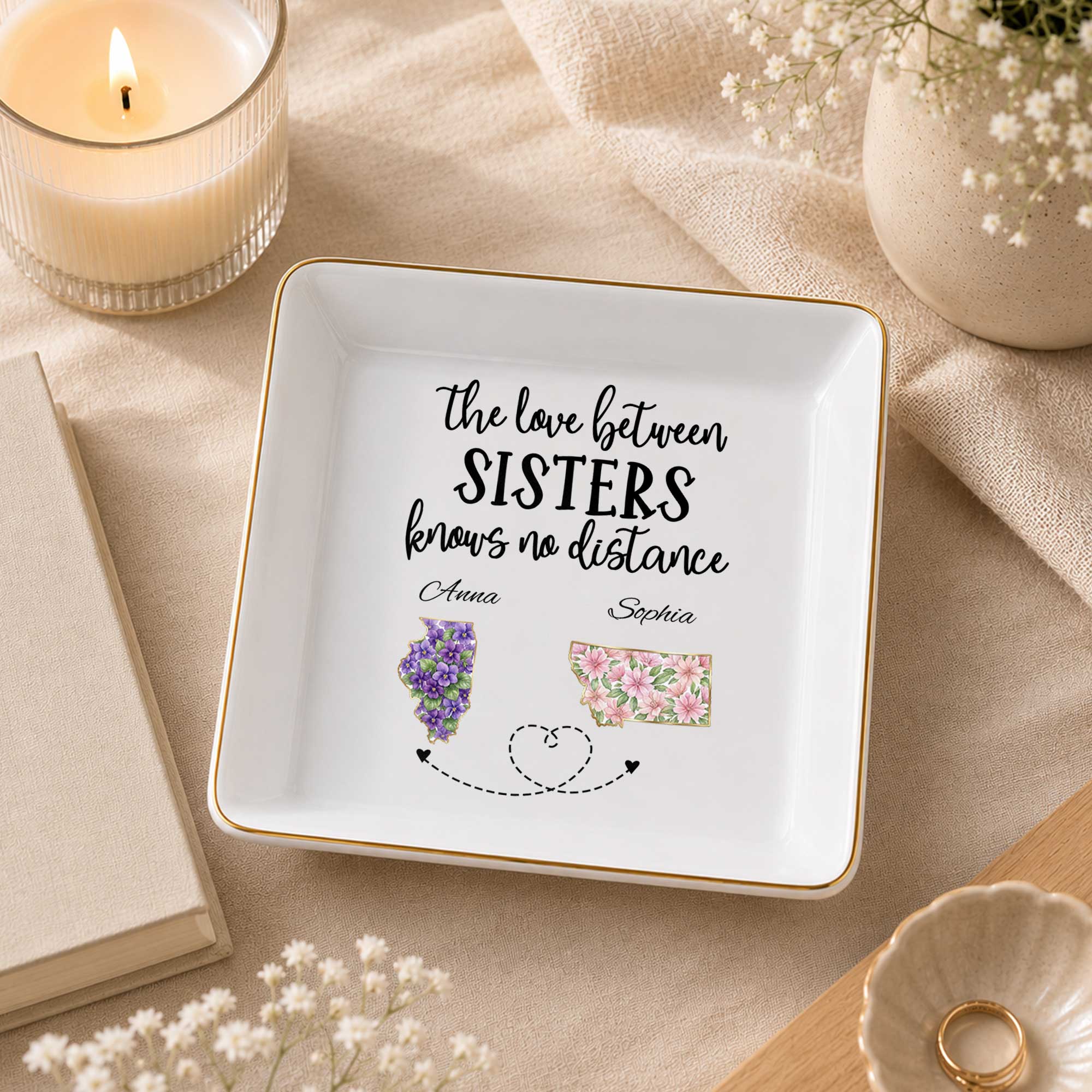 The Love Between Sisters Knows No Distance Floral States Jewelry Holder - Personalized Custom Jewelry Dish, Square Ceramic Dish - SIS047_SCRD