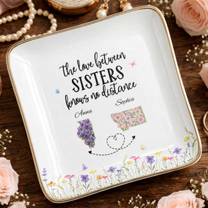 The Love Between Sisters Knows No Distance Floral State Maps - Personalized Custom Jewelry Dish, Ceramic Dish, Square Shape - SIS047_SCRF