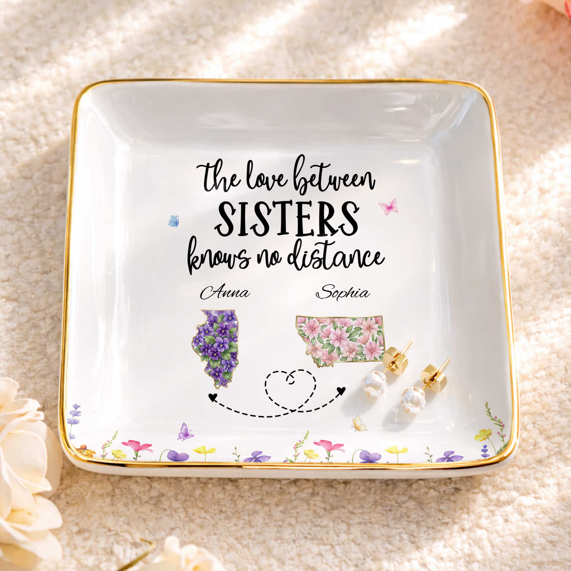 The Love Between Sisters Knows No Distance Floral State Maps - Personalized Custom Jewelry Dish, Ceramic Dish, Square Shape - SIS047_SCRF