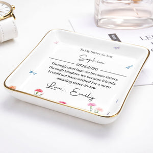 To My Sister In Law Through Marriage Flowers And Butterflies - Personalized Custom Jewelry Dish, Ceramic Dish, Square Shape - SIS049_SCRF
