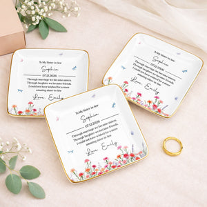 To My Sister In Law Through Marriage Flowers And Butterflies - Personalized Custom Jewelry Dish, Ceramic Dish, Square Shape - SIS049_SCRF