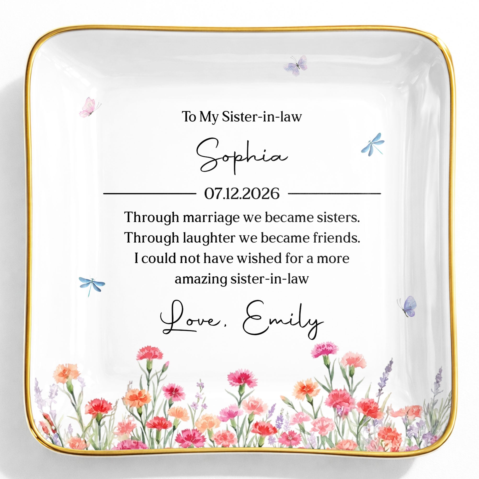 To My Sister In Law Through Marriage Flowers And Butterflies - Personalized Custom Jewelry Dish, Ceramic Dish, Square Shape - SIS049_SCRF