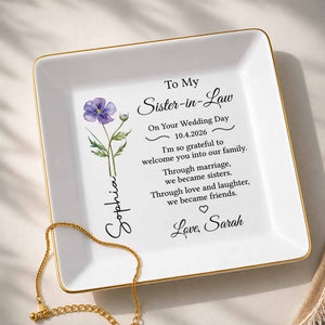 To My Sister In Law Wedding Day Flower Design - Personalized Custom Jewelry Dish, Square Ceramic Dish - SIS060_SCRD