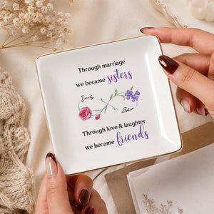 Through Marriage We Became Sisters Floral Infinity Symbol - Personalized Custom Jewelry Dish, Square Ceramic Dish - SIS061_SCRD