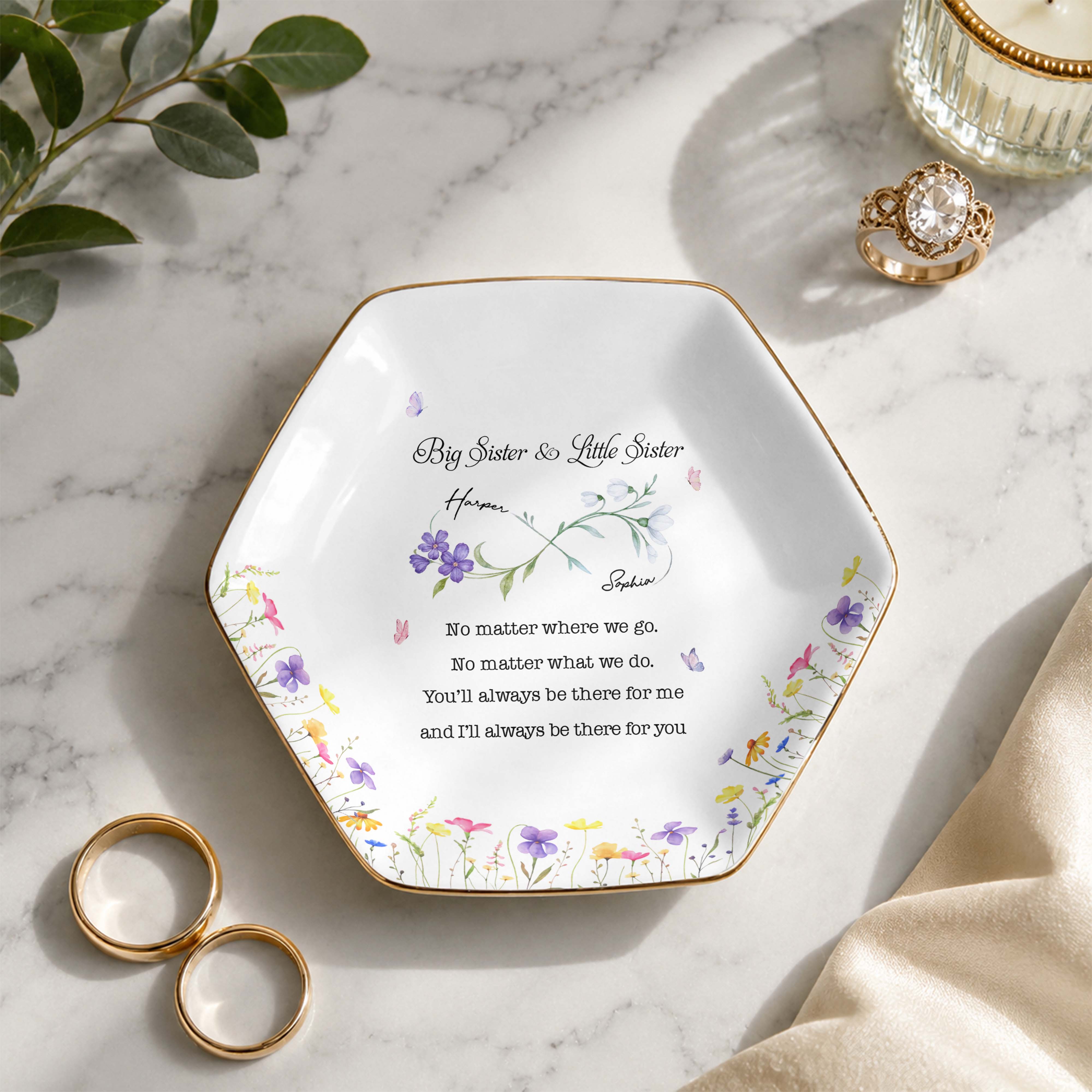 Big Sister And Little Sister Flowers No Matter Where We Go - Personalized Custom Jewelry Dish, Ceramic Dish, Hexagonal Shape - SIS064_HECRD