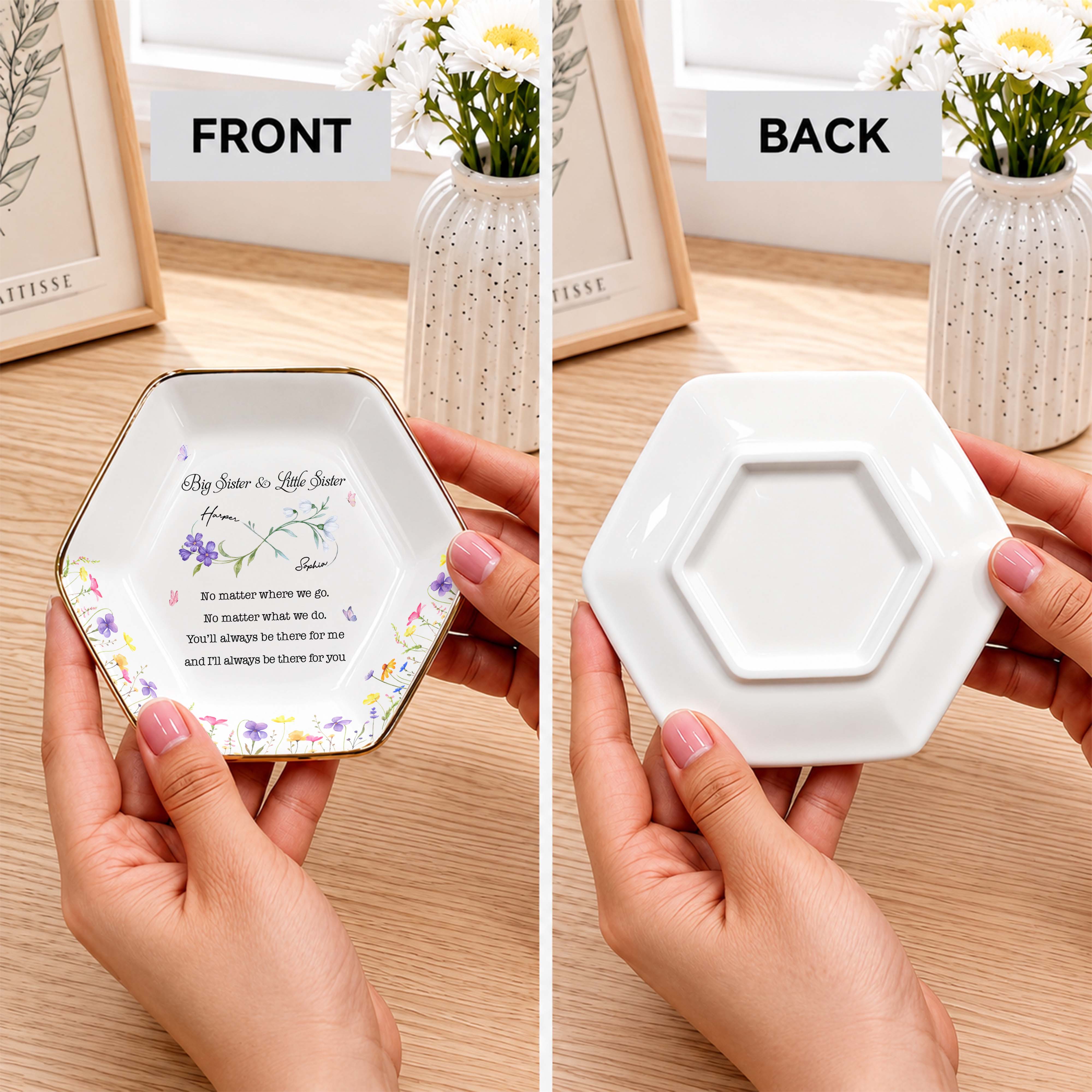 Big Sister And Little Sister Flowers No Matter Where We Go - Personalized Custom Jewelry Dish, Ceramic Dish, Hexagonal Shape - SIS064_HECRD
