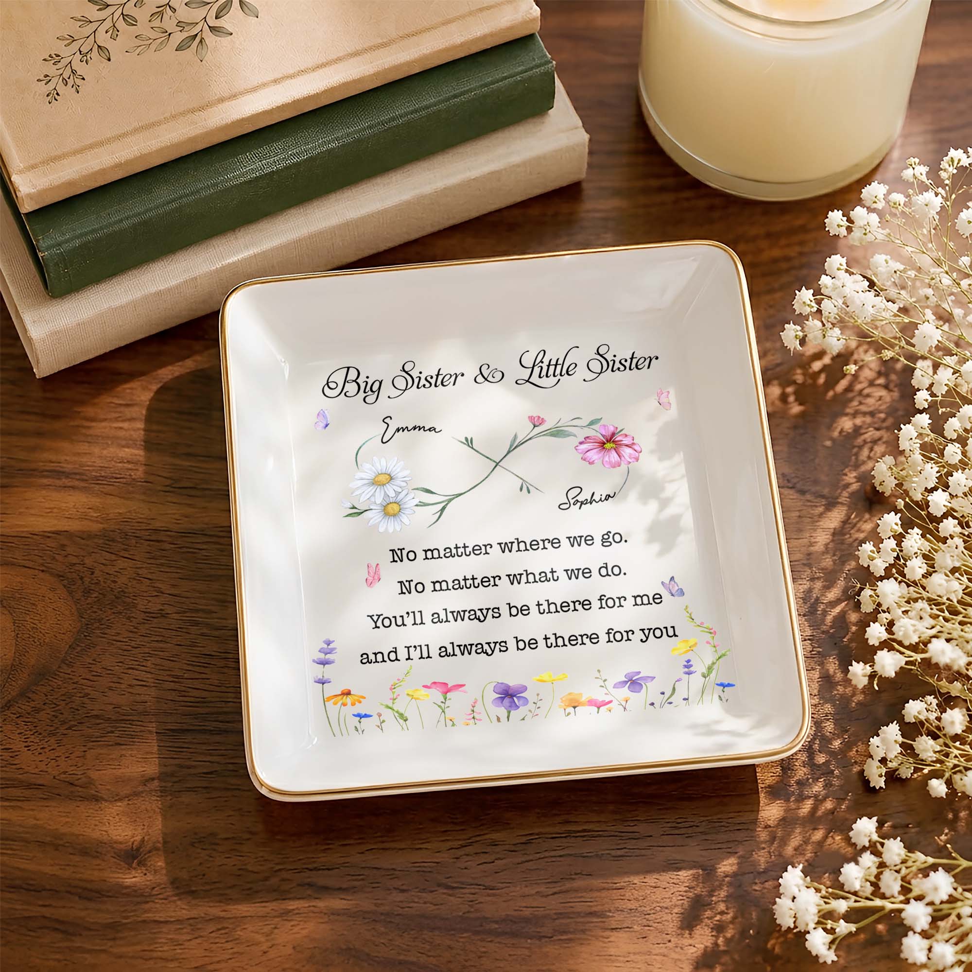 Big Sister And Little Sister No Matter Where We Go Floral Jewelry Tray - Personalized Custom Jewelry Dish, Square Ceramic Dish - SIS064_SCRD